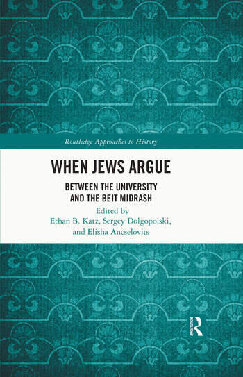 Cover of When Jews Argue: Between the University and the Beit March by Ethan Katz