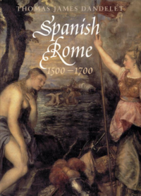 "Spanish Rome" by Thomas James Dandelet