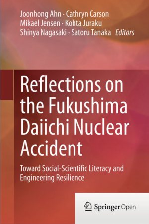 "Reflections on the Fukushima Daiichi Nuclear Accident"