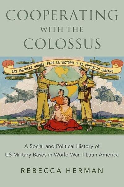 Cover of Professor Rebecca Herman's Book Cooperating with the Colossus